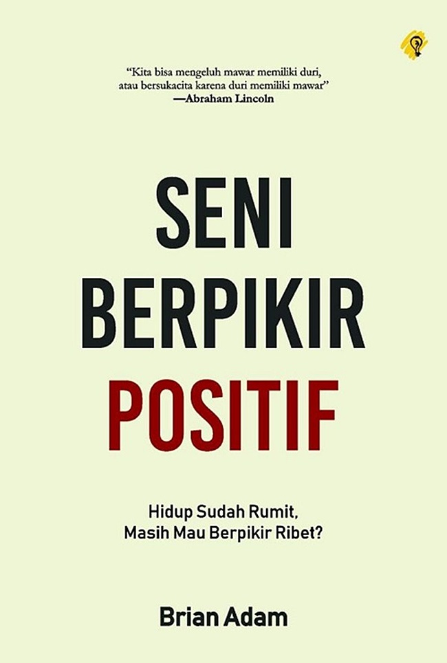Seni Berpikir Positif