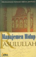 Manajemen hidup Rasulullah