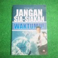 Jangan sia-siakan waktumu!