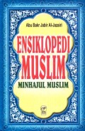 Ensiklopedi muslim minhajul muslim