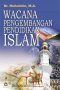 Wacana pengembangan pendidikan Islam