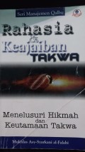 Rahasia dan Keajaiban Takwa; menelusuri hikmah dan keutamaan takwa
