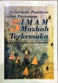 Kehidupan, pemikiran, dan perjuangan 5 imam mazhab terkemuka