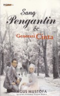 Sang pengantin & generasi cinta