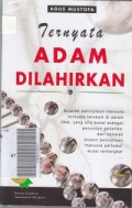 Ternyata Adam dilahirkan