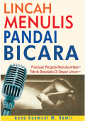 Lincah menulis pandai bicara